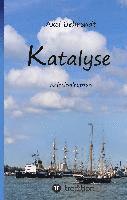 Axel Behrendt - Katalyse, Inbunden