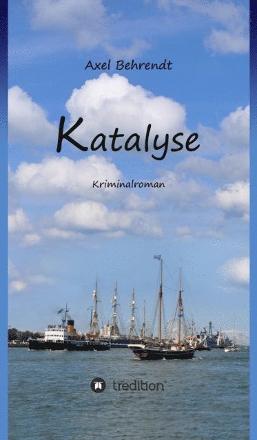 Axel Behrendt - Katalyse, E-bok