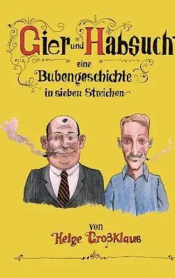 Helge Großklaus - Gier und Habsucht, Inbunden. Tillgänglighet: Lägg i varukorg