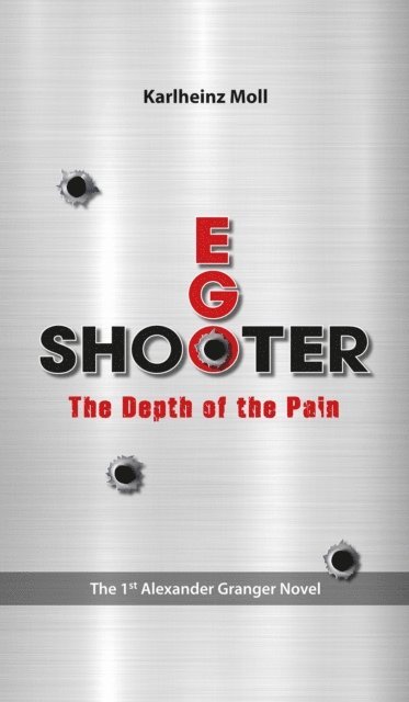 Karlheinz Moll - EGO SHOOTER, E-bok