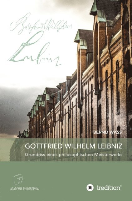 Bernd Wa - Gottfried Wilhelm Leibniz, E-bok