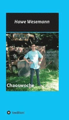 Hawe Wesemann - Chaoswoche, Inbunden