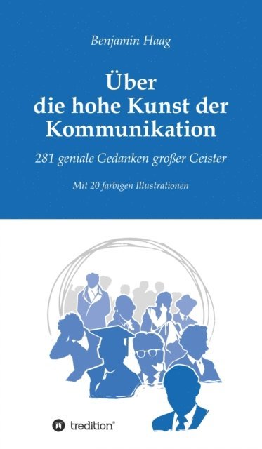Benjamin Haag - Über die hohe Kunst der Kommunikation, E-bok