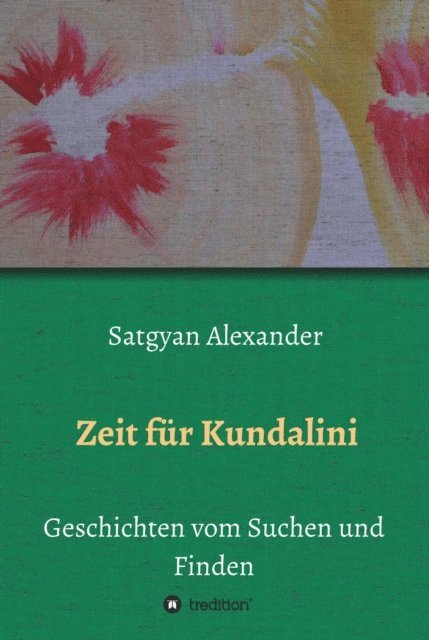 Satgyan Alexander - Zeit für Kundalini, E-bok
