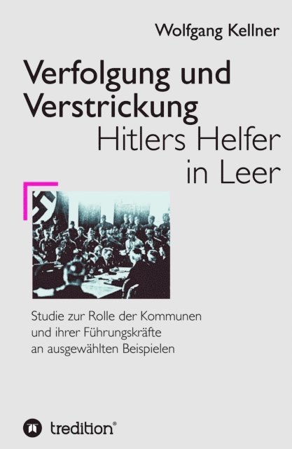 Wolfgang Kellner - Verfolgung und Verstrickung, E-bok