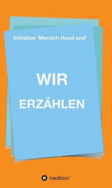 Robert Langer, Christine Reichmann - WIR ERZÄHLEN, E-bok