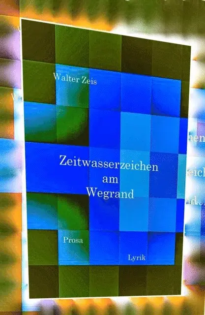 Walter Zeis - Zeitwasserzeichen am Wegrand, E-bok. Tillgänglighet: Lägg i varukorg