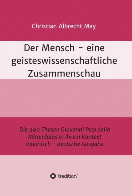 Christian Albrecht May - Der Mensch - eine geisteswissenschaftliche Zusammenschau, E-bok