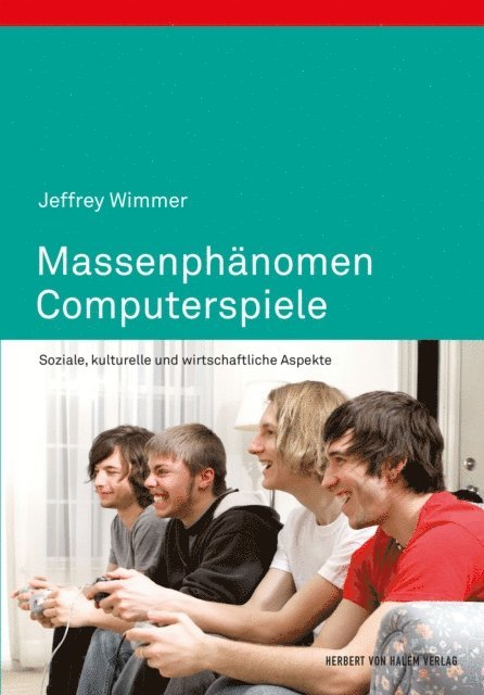 Jeffrey Wimmer - Massenphänomen Computerspiele, E-bok