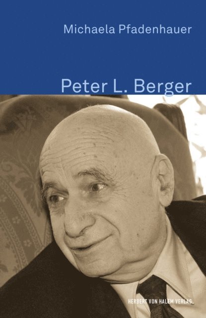 Michaela Pfadenhauer - Peter L. Berger, E-bok