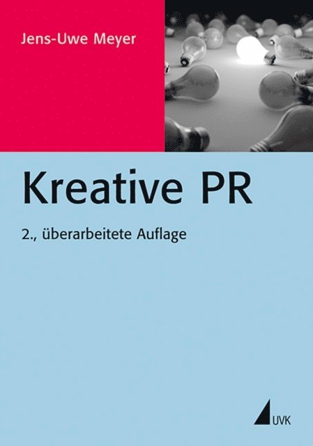 Jens-Uwe Meyer - Kreative PR, E-bok