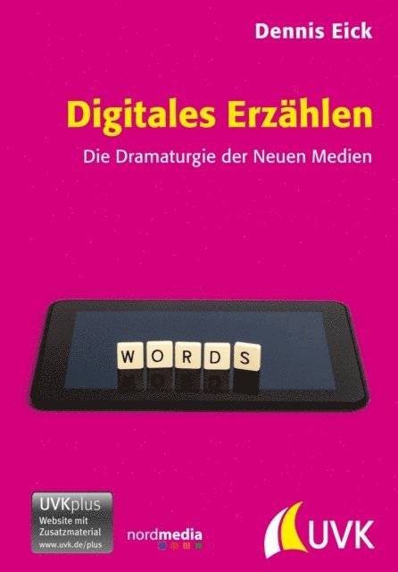 Dennis Eick - Digitales Erzählen, E-bok