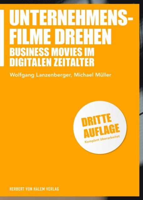 Michael Muller, Wolfgang Lanzenberger - Unternehmensfilme drehen, E-bok