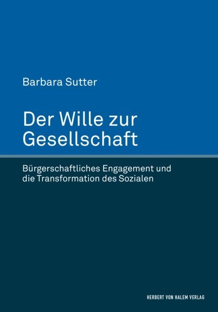 Barbara Sutter - Der Wille zur Gesellschaft, E-bok