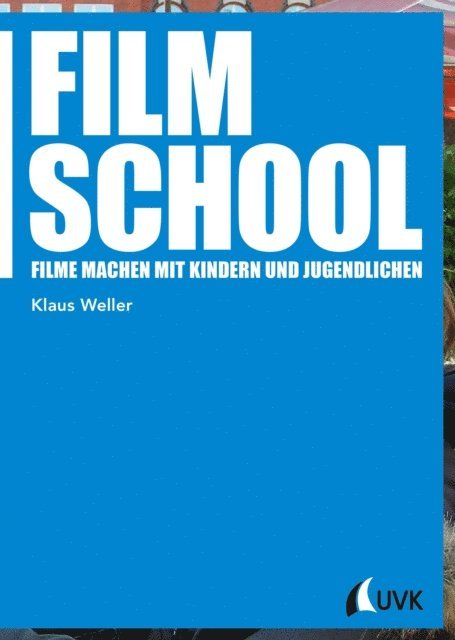 Klaus Weller - Film School, E-bok