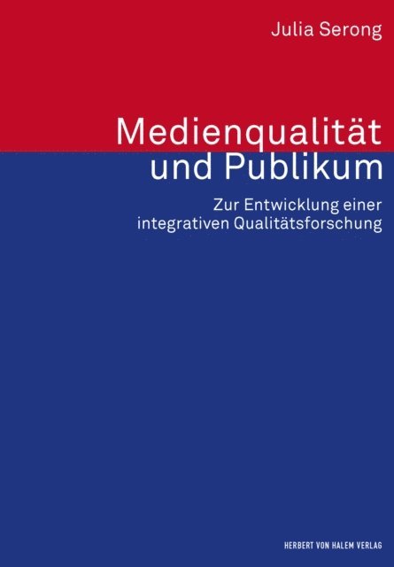 Julia Serong - Medienqualität und Publikum, E-bok