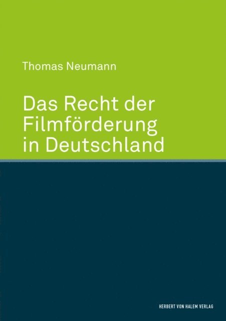 Thomas Neumann - Das Recht der Filmförderung in Deutschland, E-bok