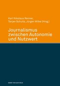 Journalismus zwischen Autonomie und Nutzwert