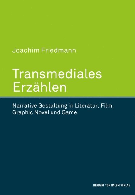 Joachim Friedmann - Transmediales Erzählen, E-bok