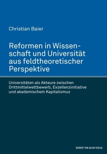 Christian Baier - Reformen in Wissenschaft und Universität aus feldtheoretischer Perspektive, E-bok