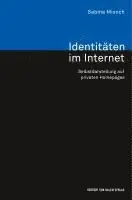 Sabina Misoch - Identitäten im Internet. Selbstdarstellung auf privaten Homepages, Häftad. Tillgänglighet: Lägg i varukorg