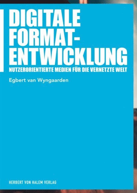 Egbert van Wyngaarden - Digitale Formatentwicklung, E-bok