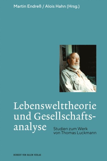 Alois Hahn, Martin Endre - Lebenswelttheorie und Gesellschaftsanalyse, E-bok
