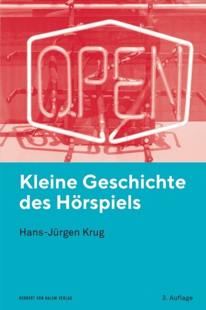 Hans-Jurgen Krug - Kleine Geschichte des Hörspiels, E-bok
