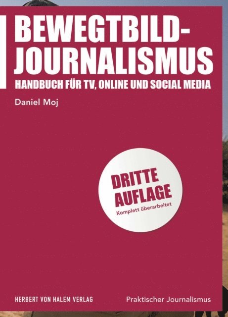Daniel Moj - Bewegtbild-Journalismus, E-bok