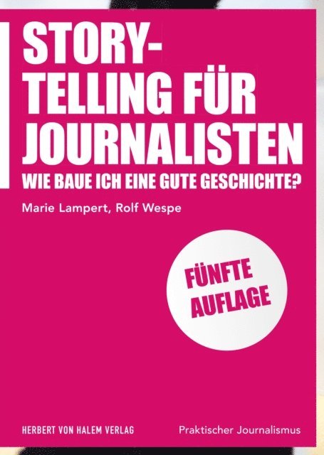 Rolf Wespe, Marie Lampert - Storytelling für Journalisten, E-bok