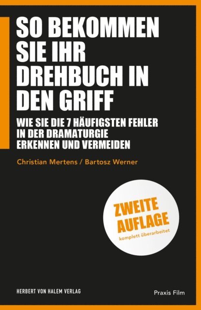 Bartosz Werner, Christian Mertens - So bekommen Sie Ihr Drehbuch in den Griff, E-bok