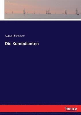 August Schrader - Komödianten, Häftad