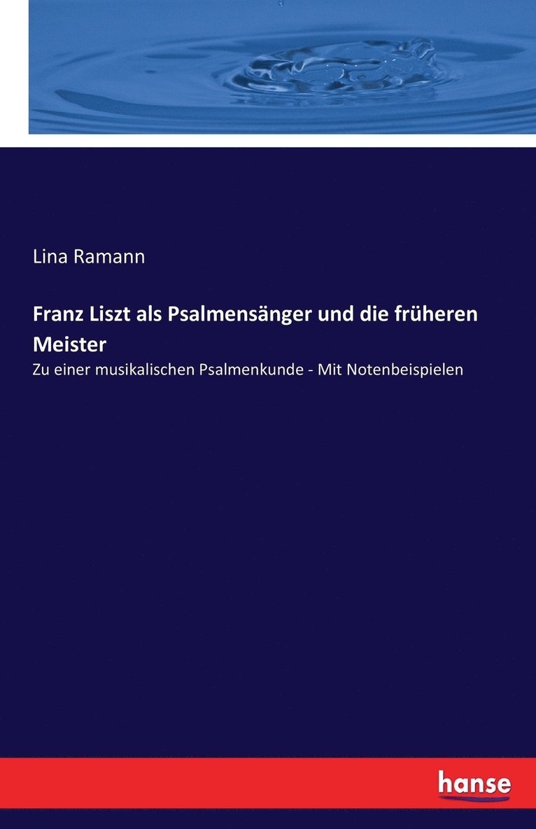 Lina Ramann - Franz Liszt als Psalmensänger und die früheren Meister, Häftad. Tillgänglighet: Lägg i varukorg