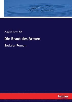August Schrader - Braut des Armen, Häftad
