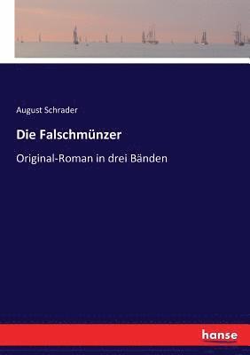 August Schrader - Falschmünzer, Häftad