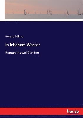 In frischem Wasser