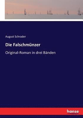 August Schrader - Falschmünzer, Häftad