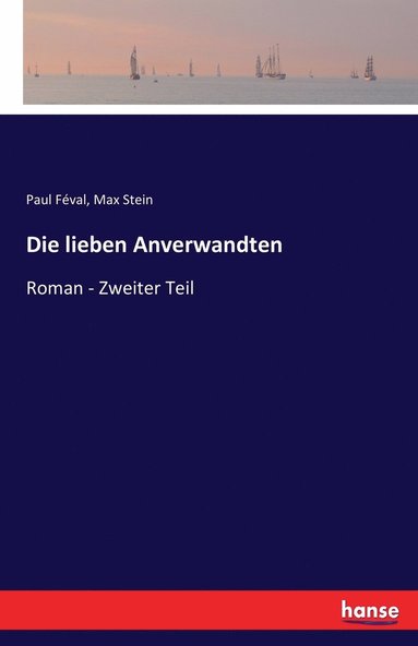 Max Stein, Paul Féval - lieben Anverwandten, Häftad