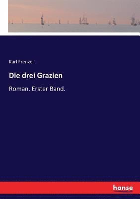 Karl Frenzel - drei Grazien, Häftad