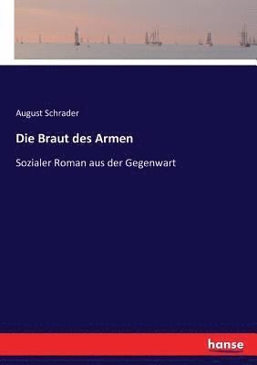 August Schrader - Braut des Armen, Häftad