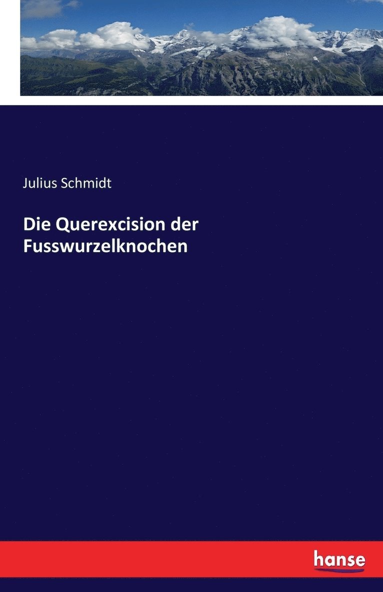 Querexcision der Fusswurzelknochen