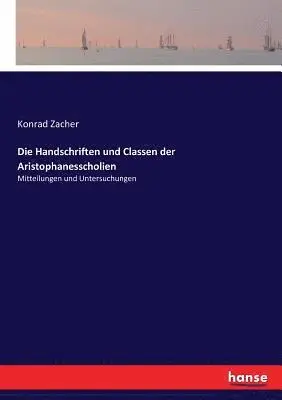 Konrad Zacher - Handschriften und Classen der Aristophanesscholien, Häftad. Tillgänglighet: Lägg i varukorg