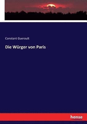 Constant Gueroult - Würger von Paris, Häftad