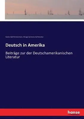 Gustav Adolf Zimmermann, Chicago Germania Männerchor - Deutsch in Amerika, Häftad. Tillgänglighet: Lägg i varukorg