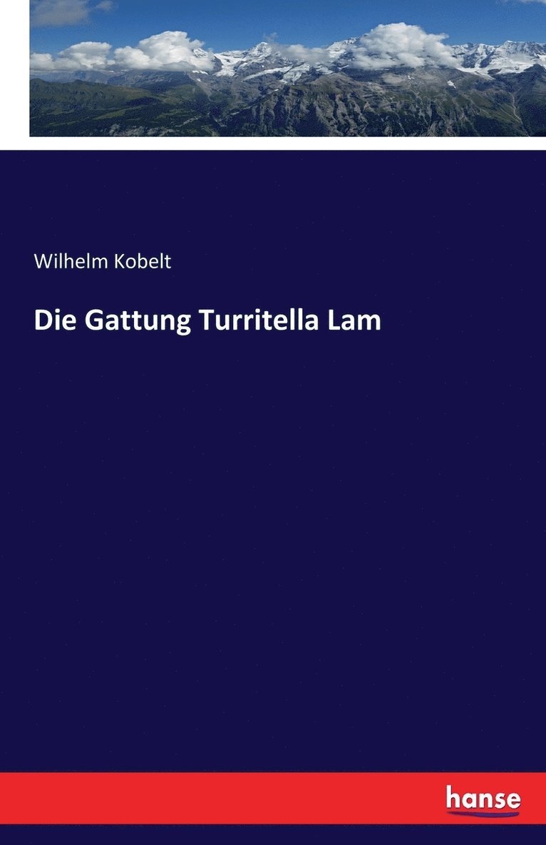 Wilhelm Kobelt - Gattung Turritella Lam, Häftad