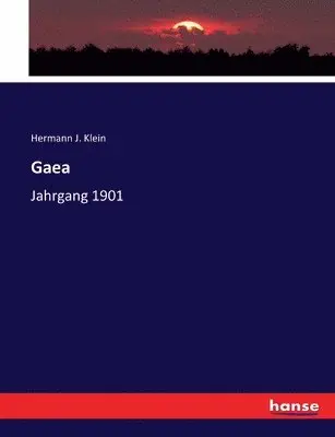 Hermann J Klein - Gaea, Häftad. Tillgänglighet: Lägg i varukorg