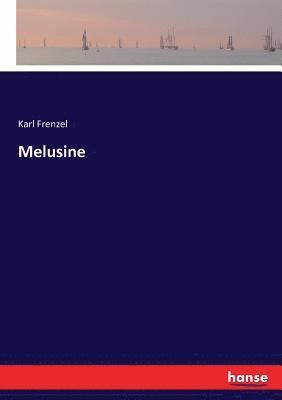 Karl Frenzel - Melusine, Häftad