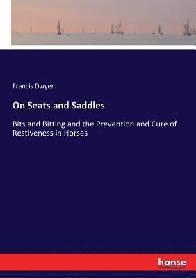 Francis Dwyer - On Seats and Saddles, Häftad. Tillgänglighet: Lägg i varukorg