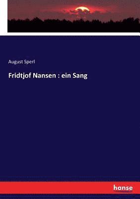 August Sperl - Fridtjof Nansen, Häftad