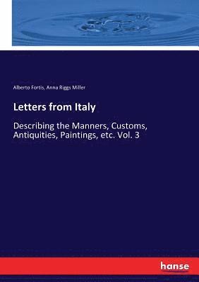 Alberto Fortis, Anna Riggs Miller - Letters from Italy, Häftad